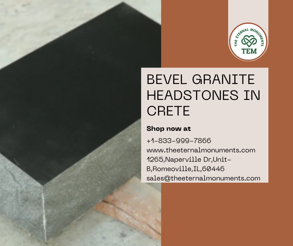 Bevel Granite Headstones in Frankfort Square – Honoring Legacies with The Eternal Monuments