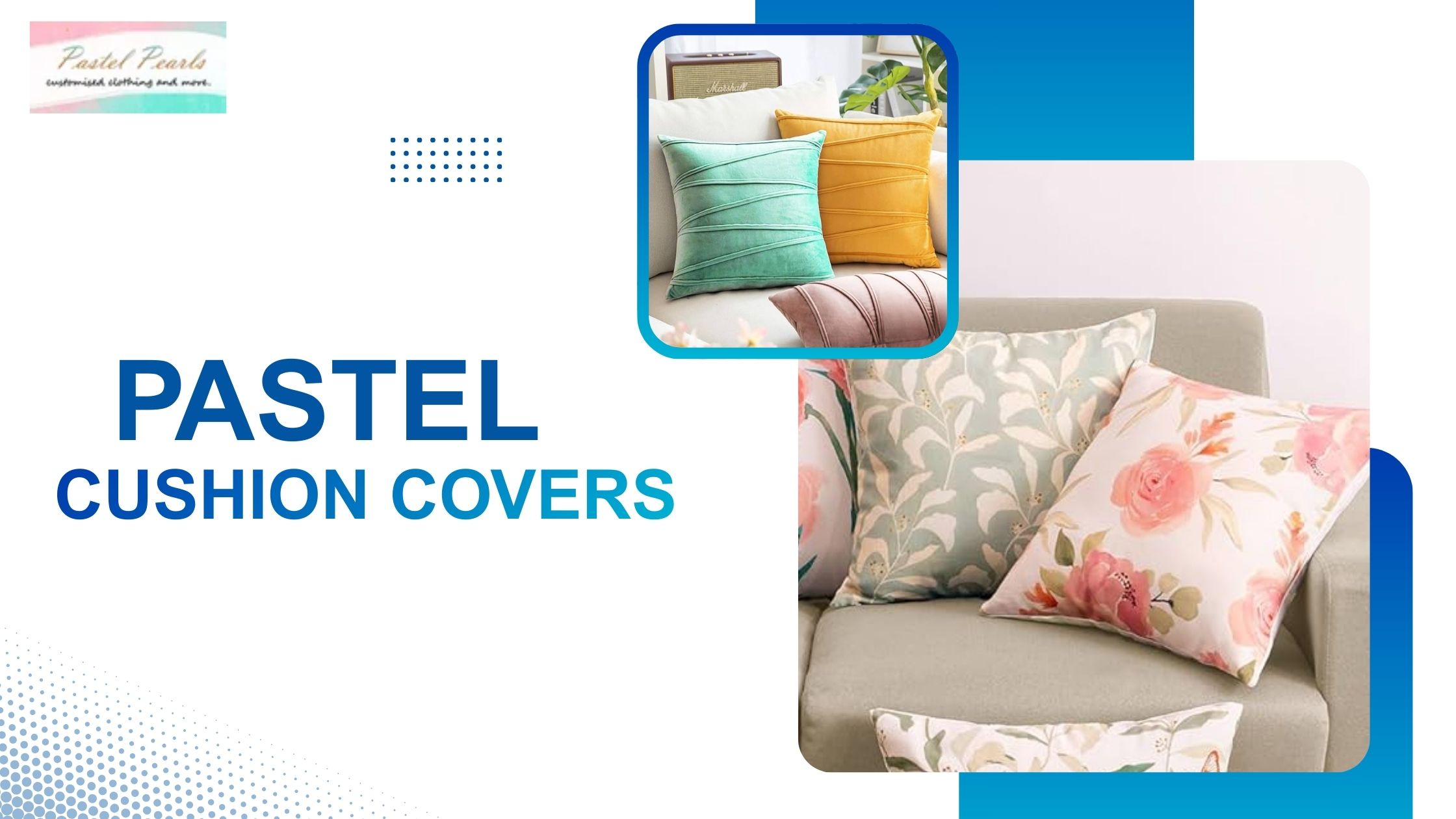 Pastel Cushion Covers That Blend Comfort with Timeless Style